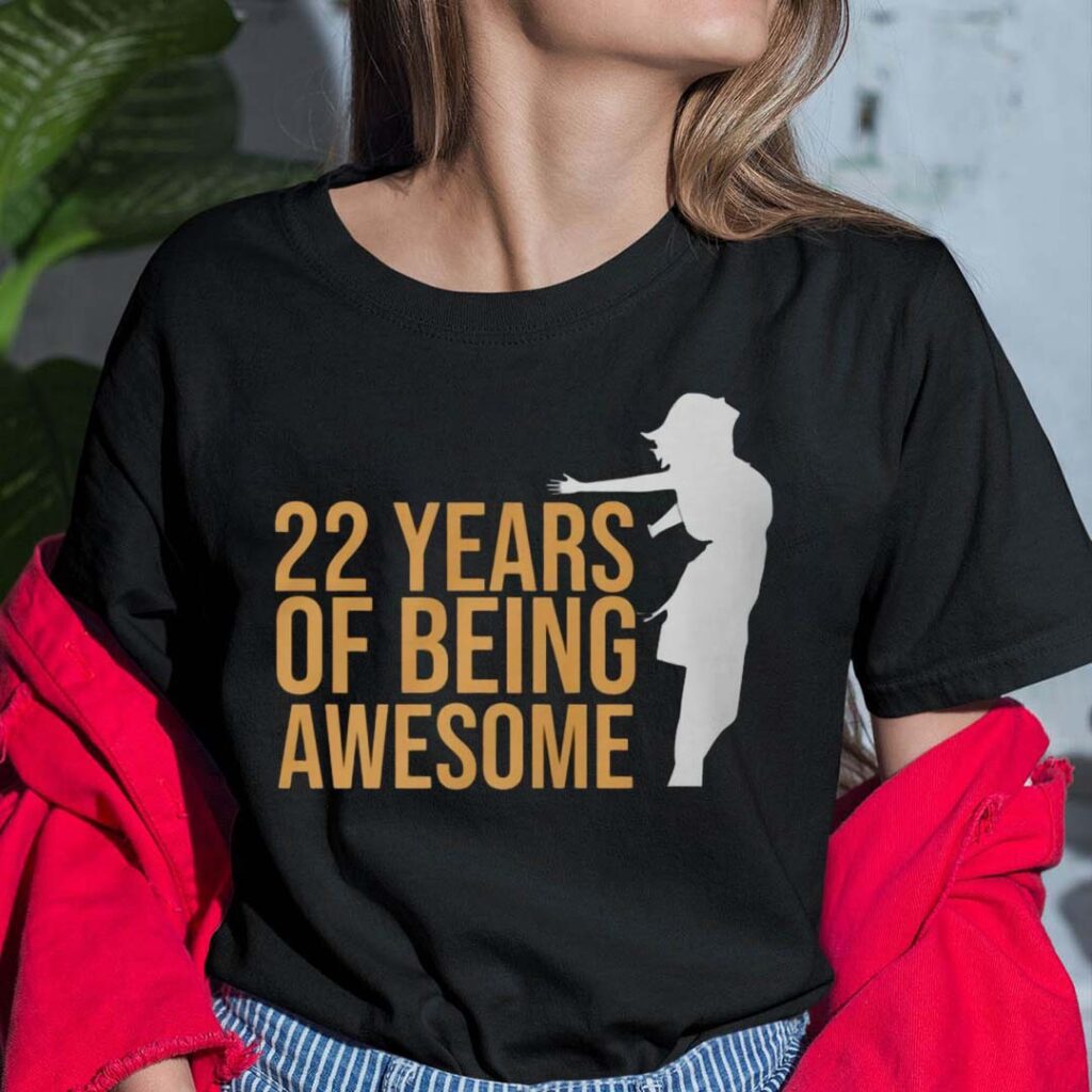 22 Years Of Being Awesome Unique Granddaughter Gifts T Shirt